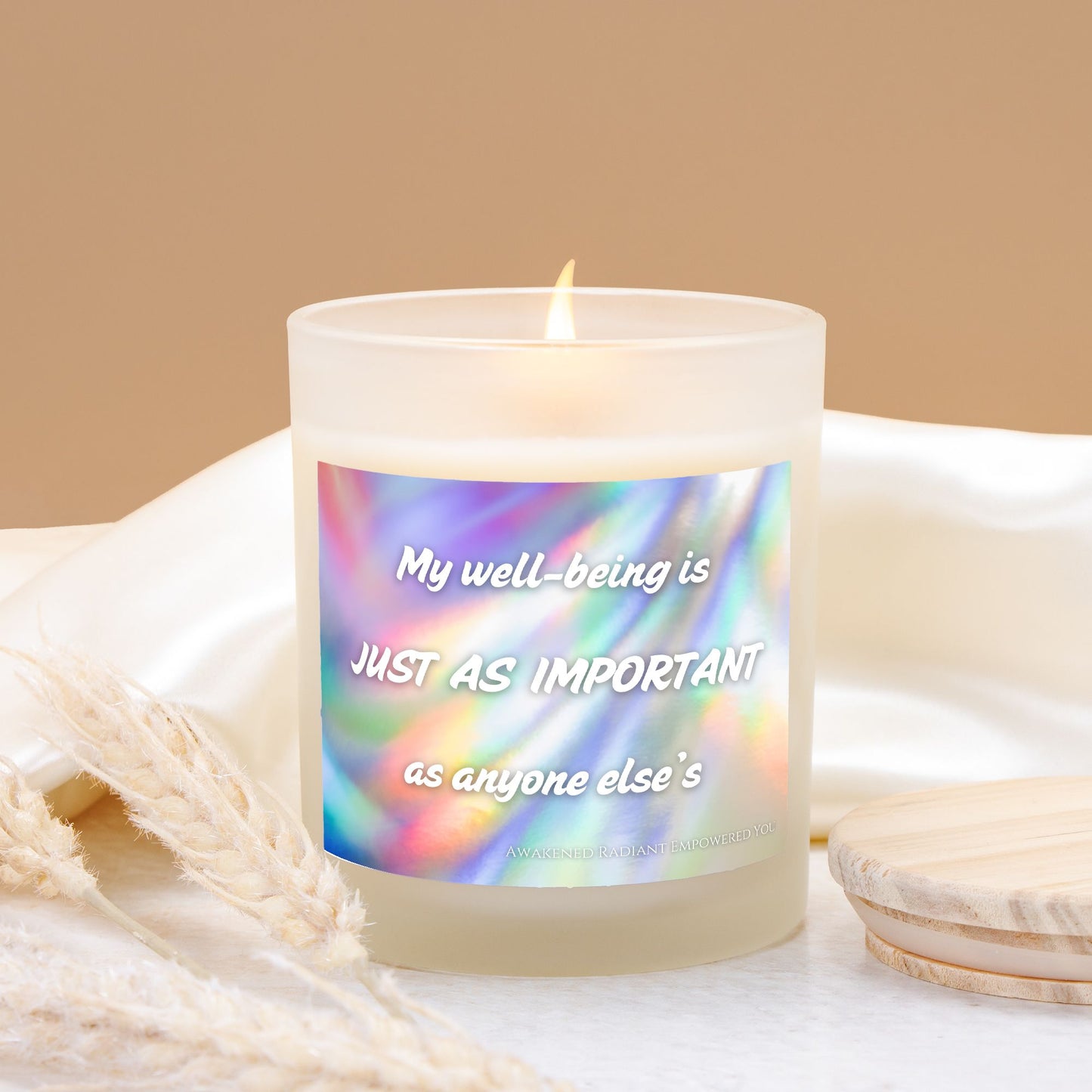 My Well-being Is Just As Important As Anyone Else's 9 oz Frosted Glass Candle