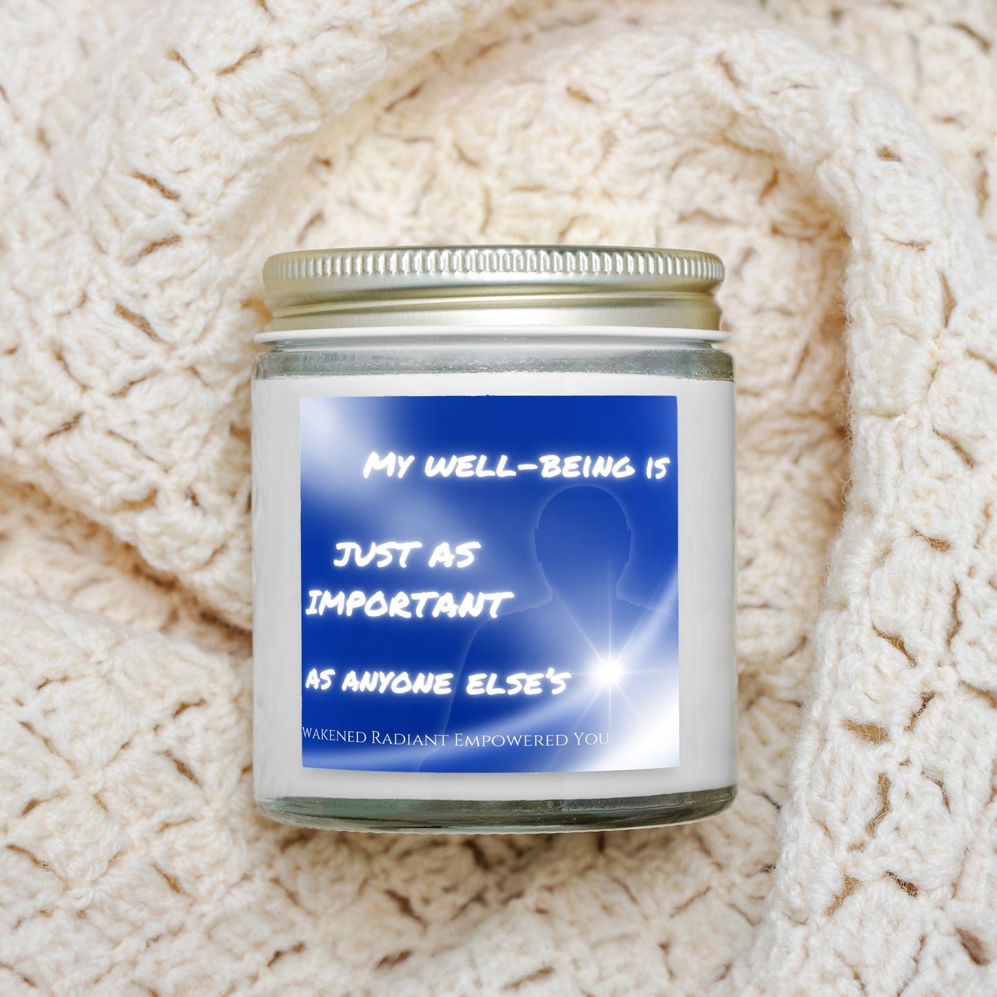 My Well-Being Is Just As Important As Anyone Else's 4 oz Clear Jar Candle