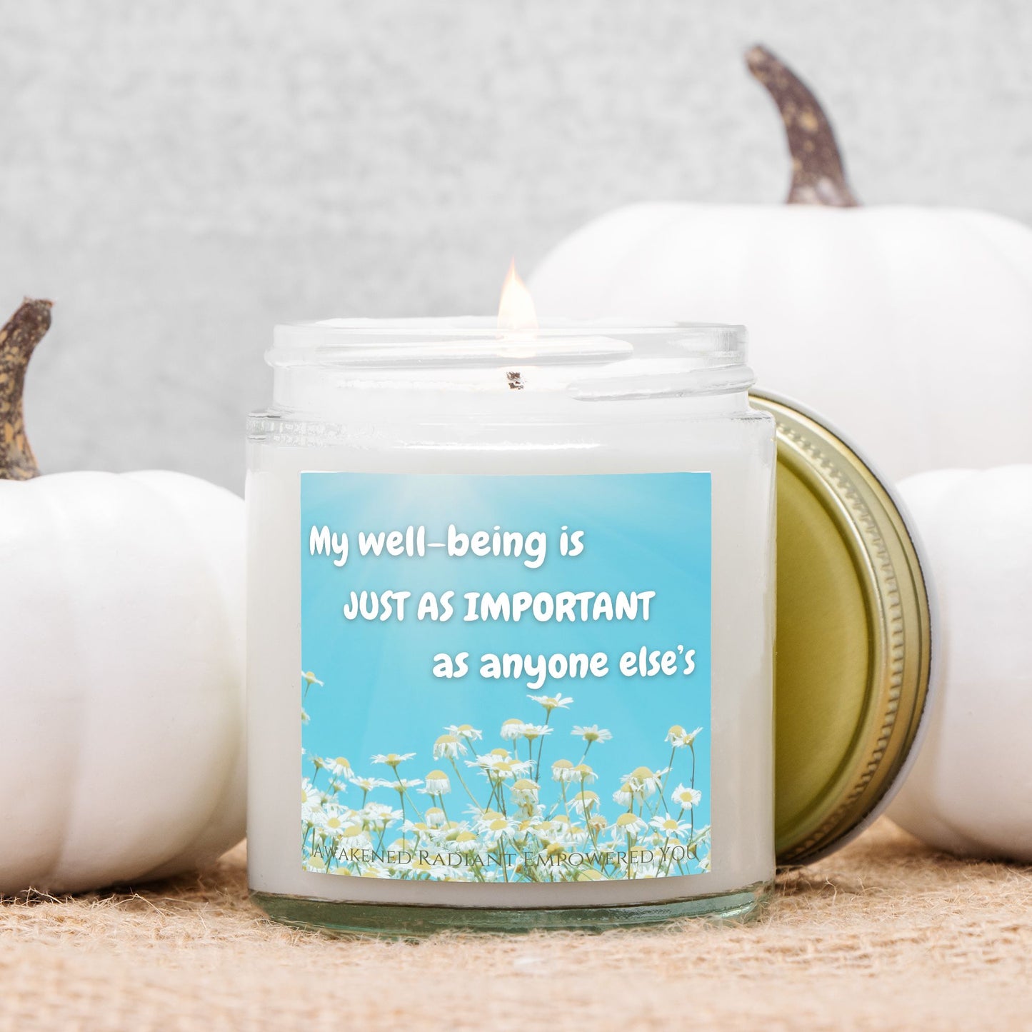 My Well-Being Is Just As Important As Anyone Else's 4 oz Clear Jar Candle