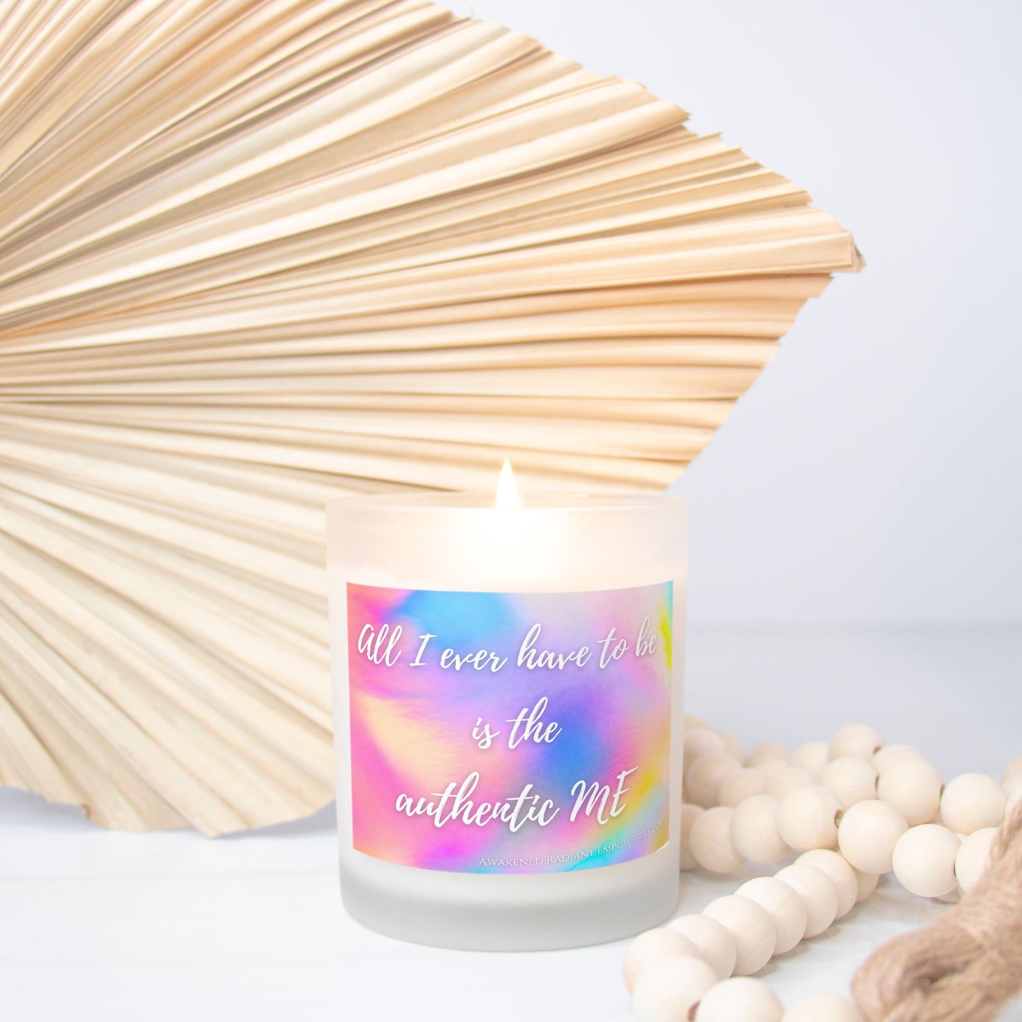 All I Ever Have To Be Is The Authentic ME 9 oz Frosted Glass Candle