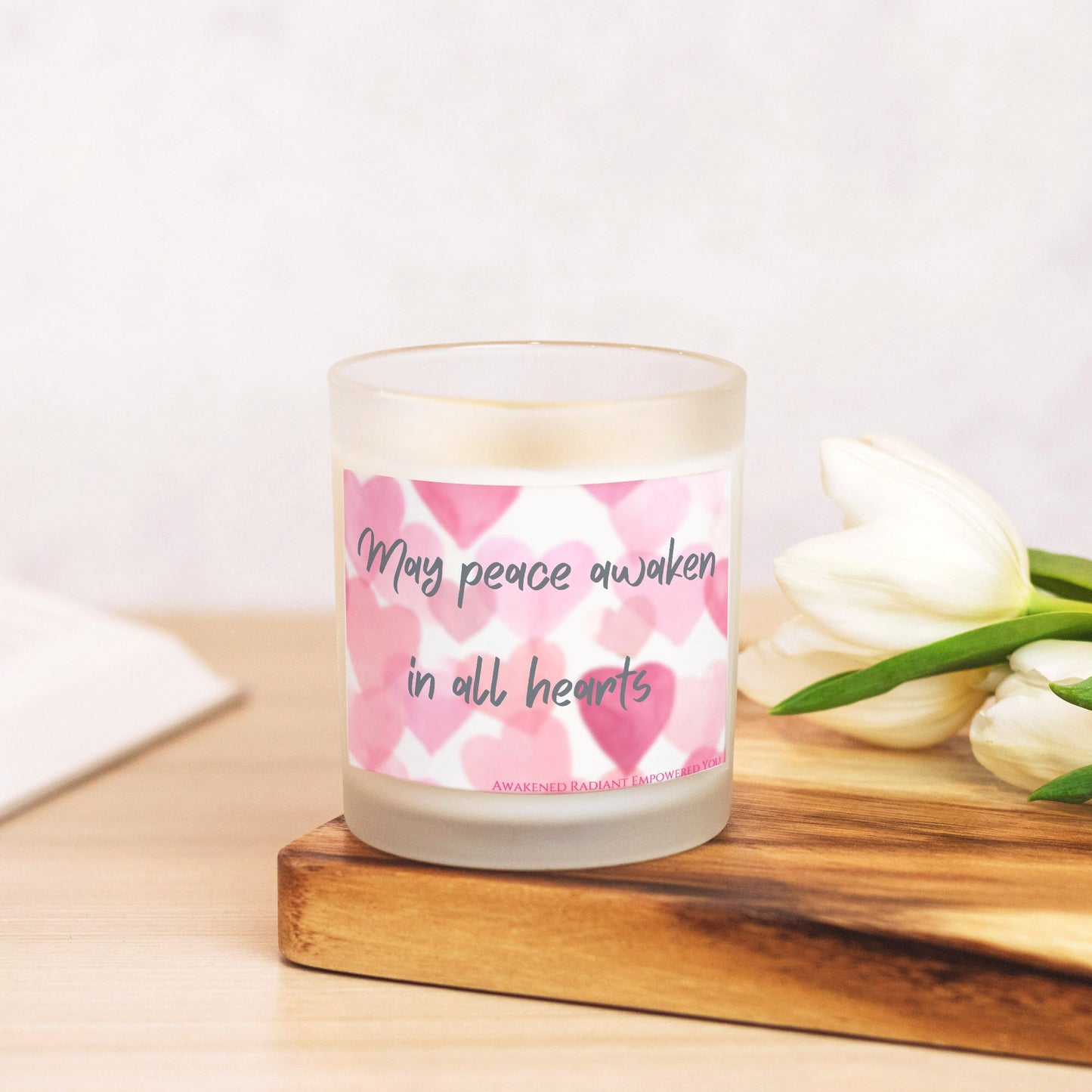 May Peace Awaken In All Hearts 9 oz Frosted Glass Candle